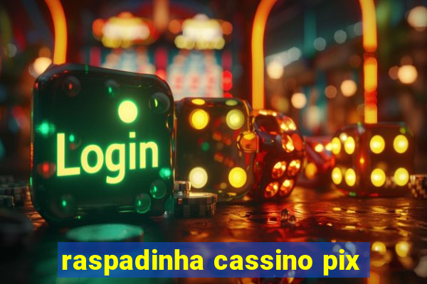 raspadinha cassino pix